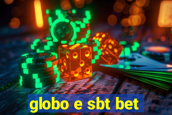globo e sbt bet