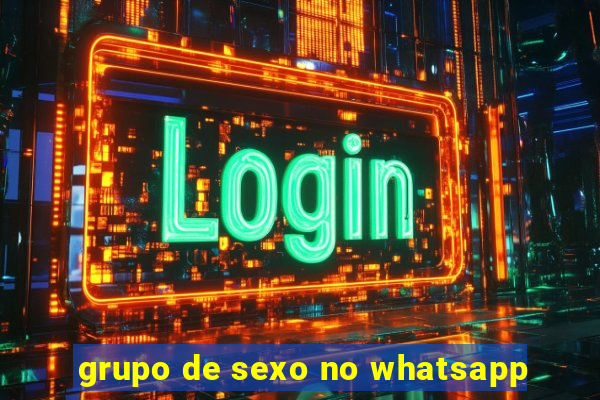 grupo de sexo no whatsapp