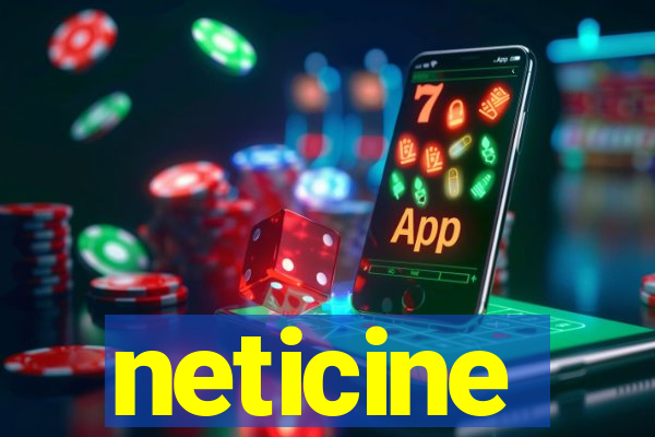 neticine