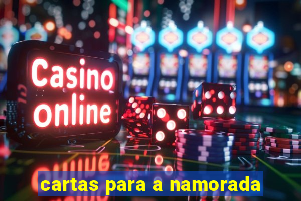 cartas para a namorada