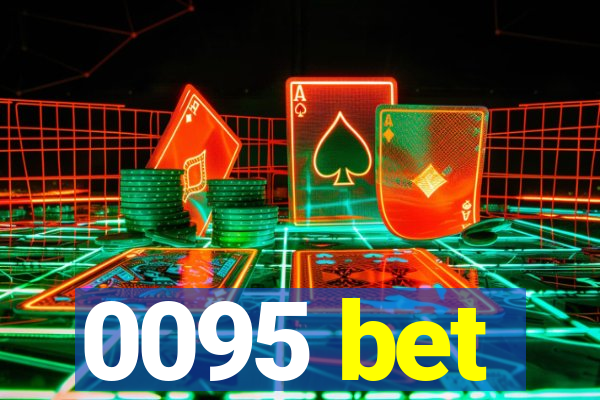 0095 bet