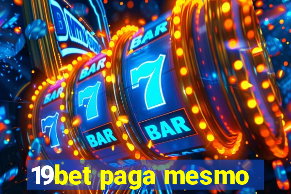 19bet paga mesmo