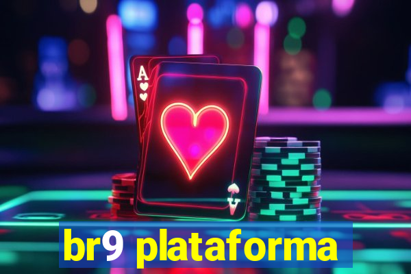 br9 plataforma