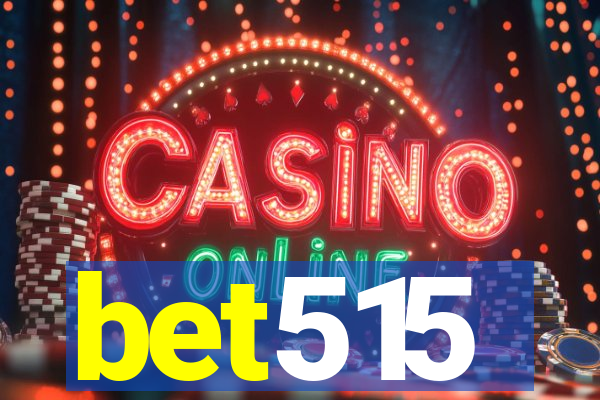 bet515