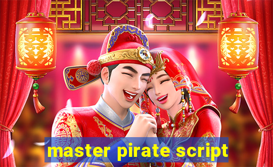 master pirate script
