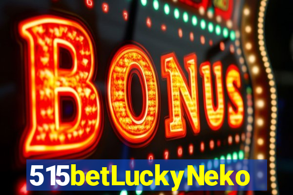 515betLuckyNeko