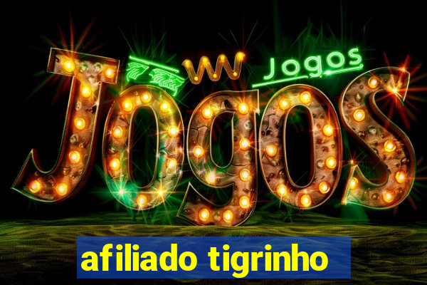 afiliado tigrinho