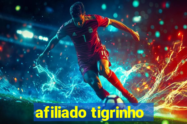 afiliado tigrinho