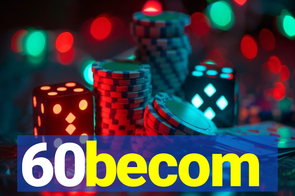60becom