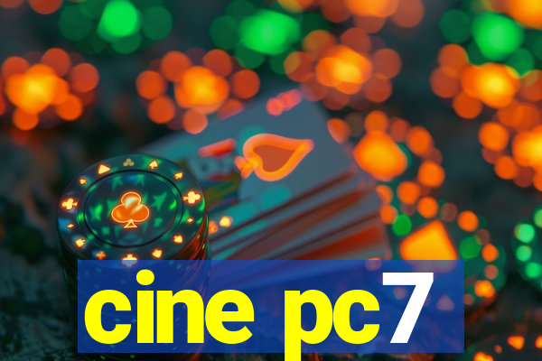 cine pc7