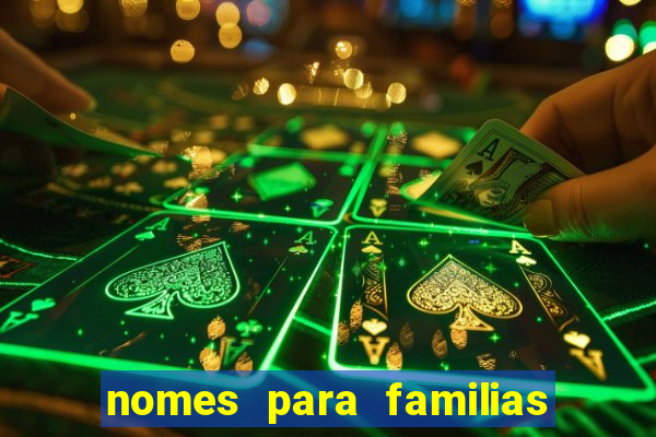 nomes para familias em jogos