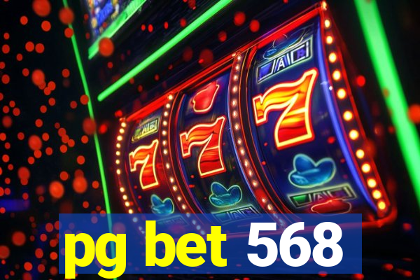pg bet 568