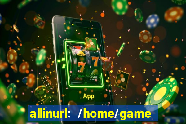 allinurl: /home/game  gamecategoryid=0