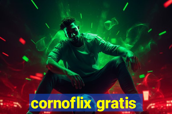 cornoflix gratis