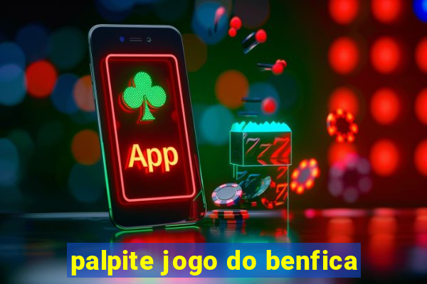 palpite jogo do benfica