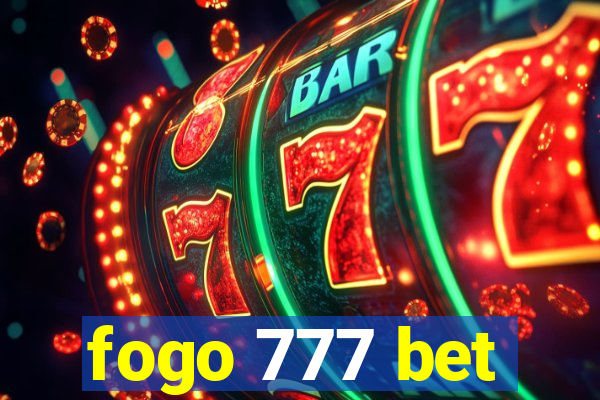 fogo 777 bet