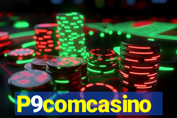 P9comcasino