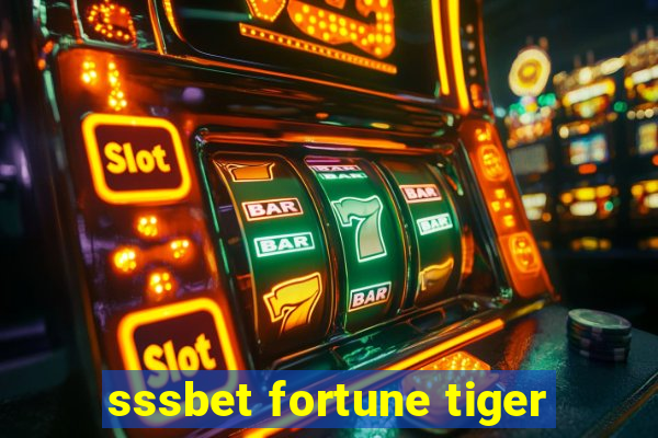 sssbet fortune tiger