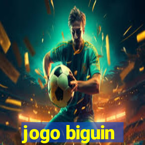jogo biguin