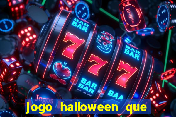 jogo halloween que ganha dinheiro