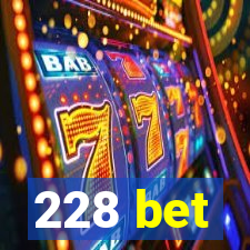 228 bet