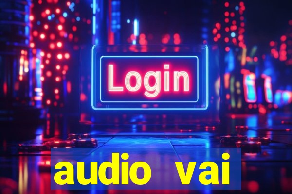 audio vai corinthians whatsapp