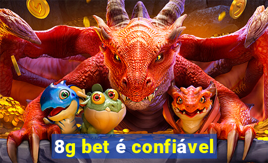 8g bet é confiável