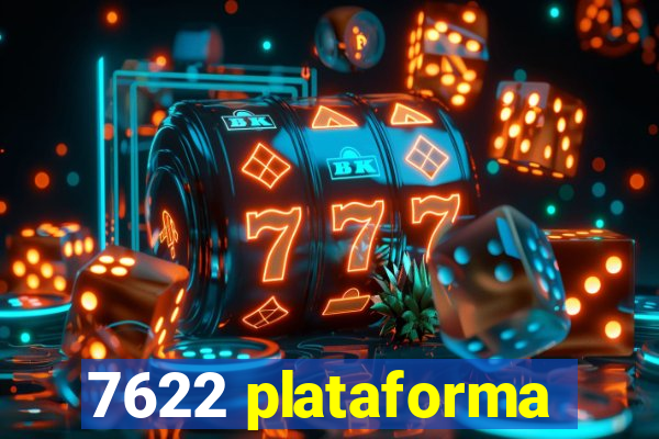 7622 plataforma