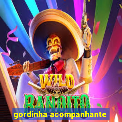 gordinha acompanhante