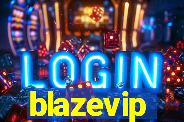 blazevip