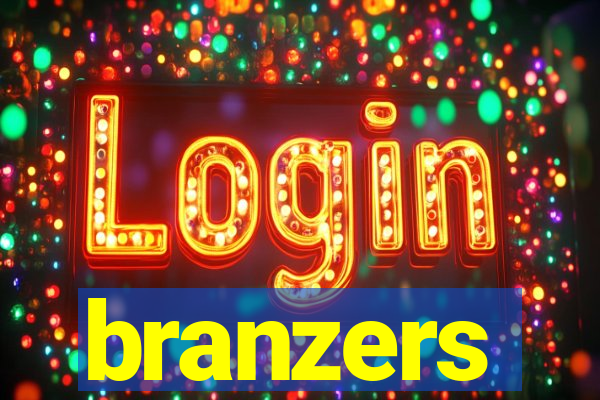 branzers