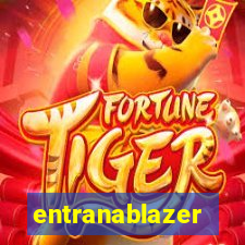 entranablazer