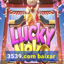 3539.com baixar