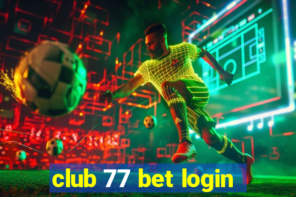 club 77 bet login