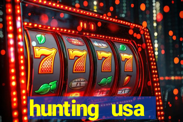 hunting usa dinheiro infinito