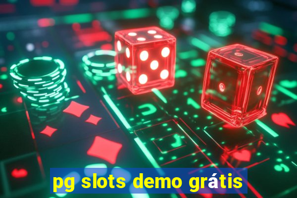 pg slots demo grátis