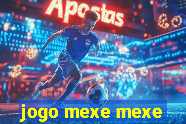 jogo mexe mexe