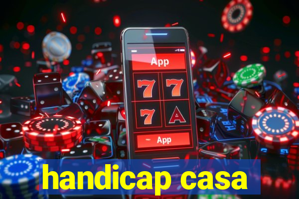 handicap casa