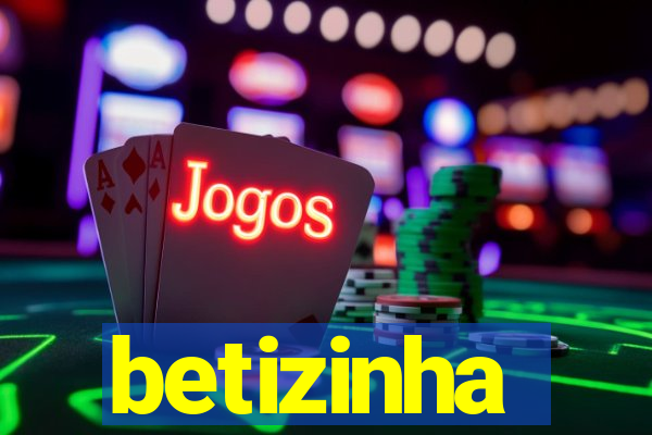 betizinha