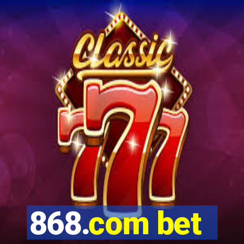 868.com bet