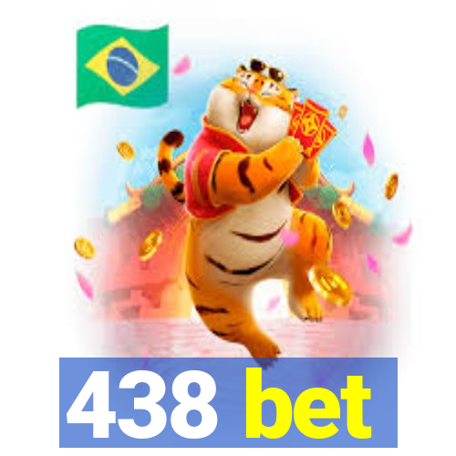 438 bet