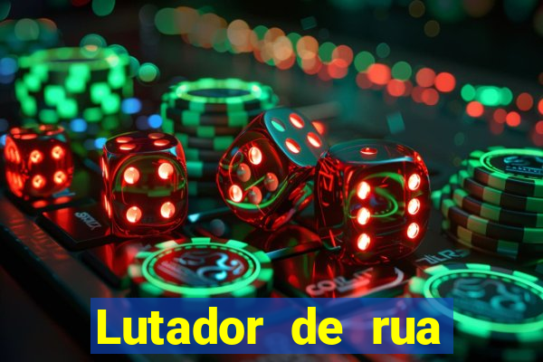 Lutador de rua filme completo dublado mega filmes