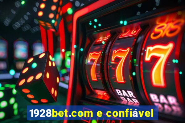 1928bet.com e confiável