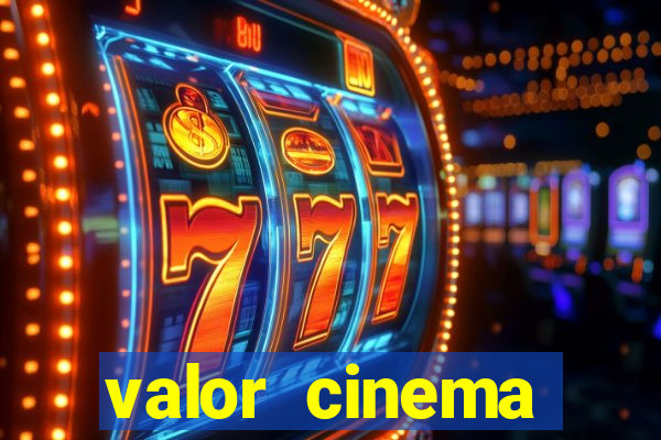 valor cinema shopping paralela