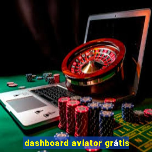 dashboard aviator grátis