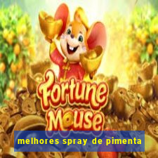 melhores spray de pimenta