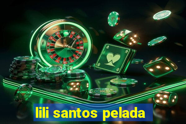 lili santos pelada