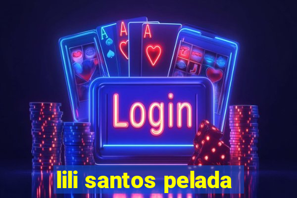 lili santos pelada