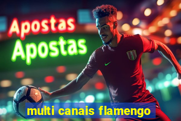 multi canais flamengo