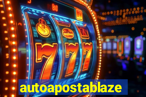 autoapostablaze
